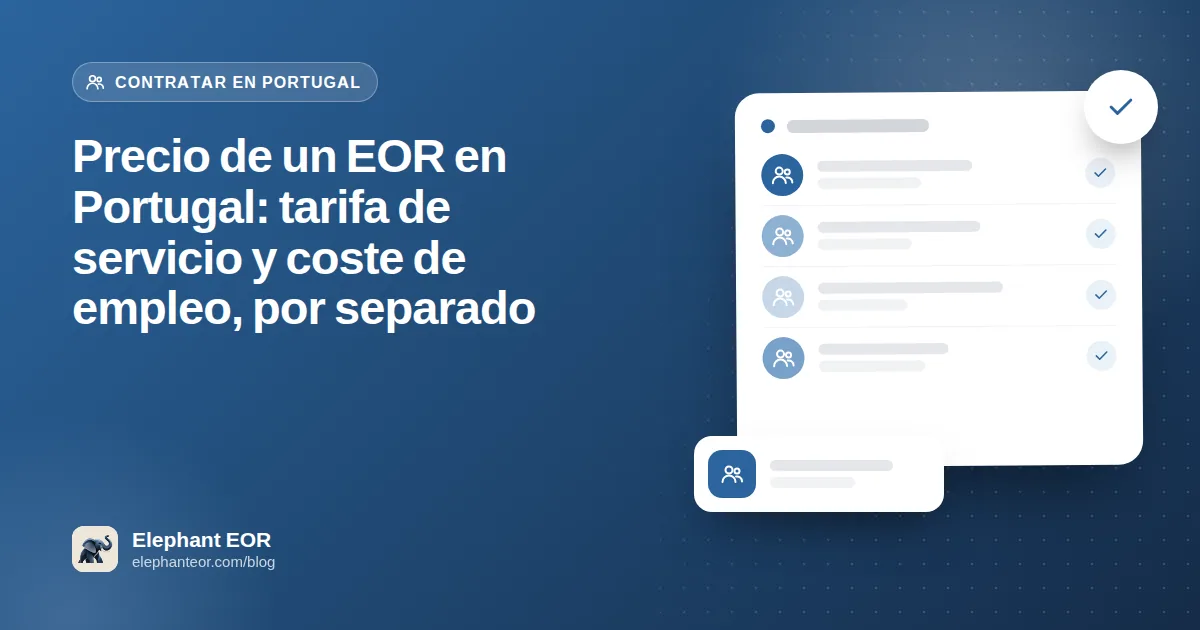 Precio de un EOR en Portugal: tarifa de servicio y coste de empleo, por separado
