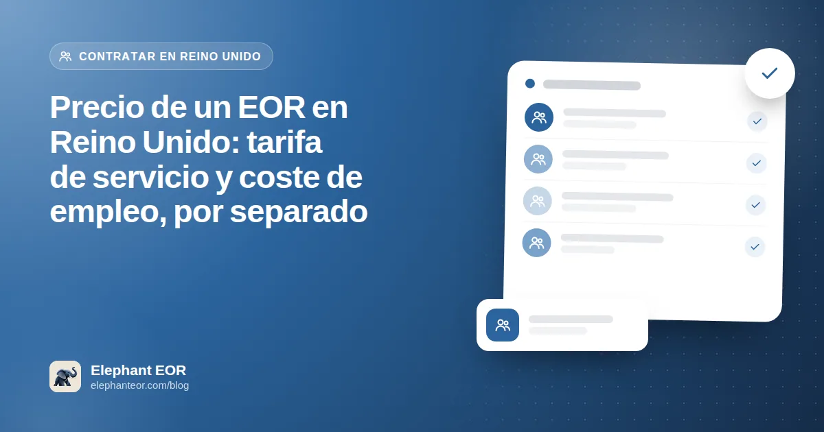 Precio de un EOR en Reino Unido: tarifa de servicio y coste de empleo, por separado